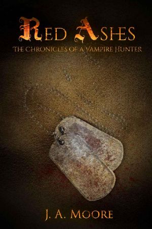 [Chronicles of a Vampire Hunter 01] • Red Ashes